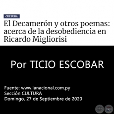 EL DECAMERN Y OTROS POEMAS: ACERCA DE LA DESOBEDIENCIA EN RICARDO MIGLIORISI - Por TICIO ESCOBAR - Domingo. 27 de Septiembre de 2020